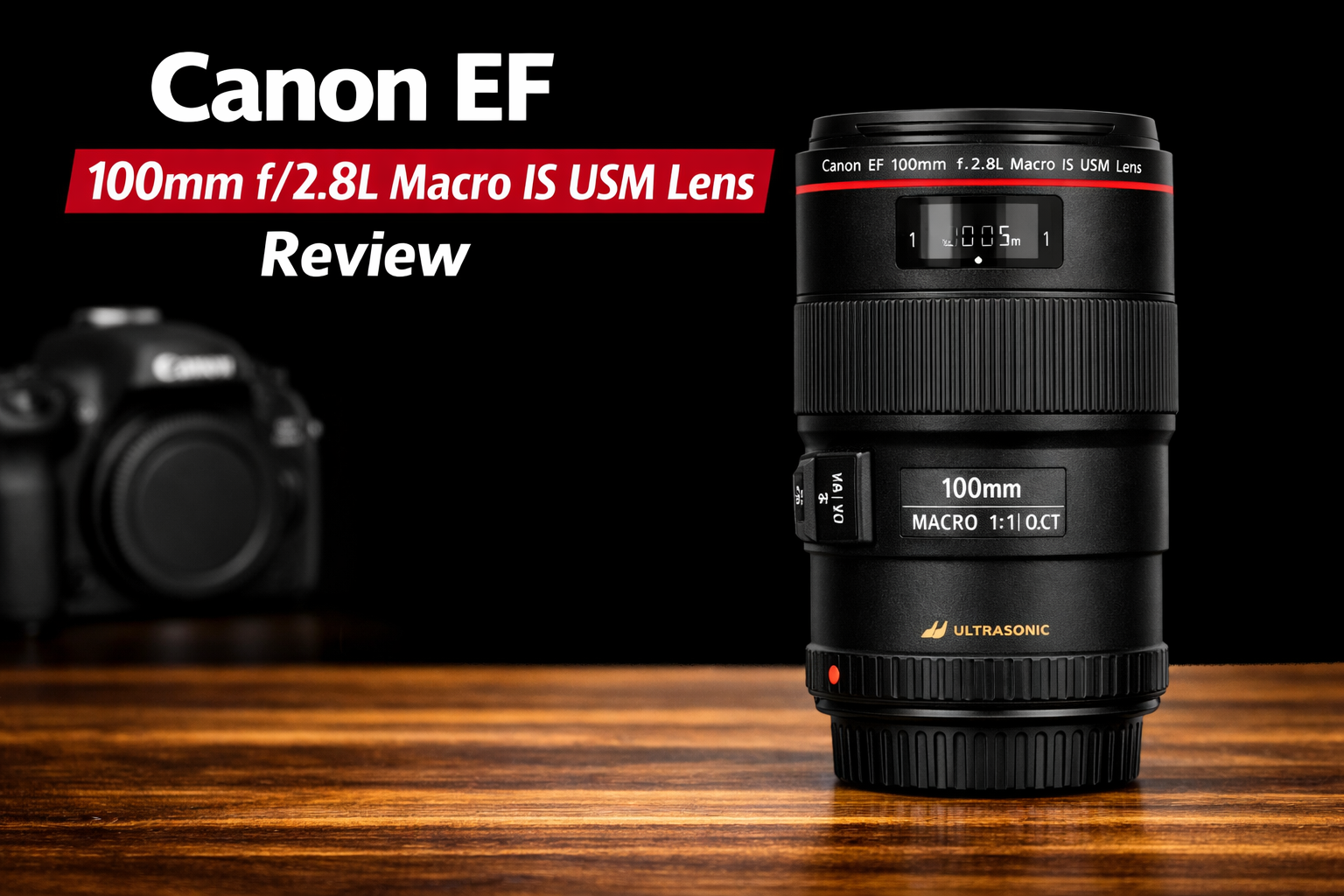 Canon 100mm F2.8l Macro Lens Review: Canon EF 100mm f/2.8L Macro IS USM Lens: A Deep Dive Review